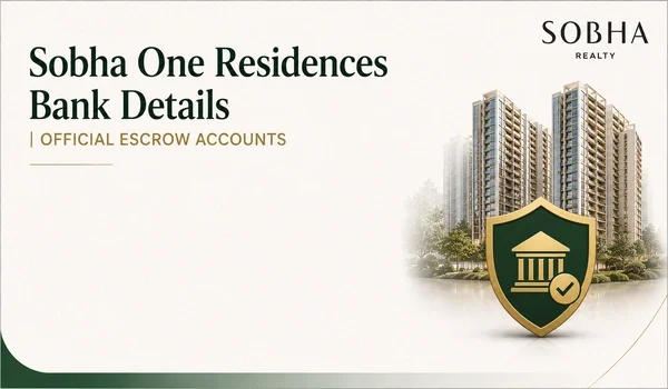 Featured Image of Sobha One Residences Bank Details