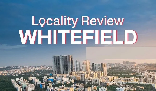 Featured Image of Which Side of Bangalore is Whitefield 2026?